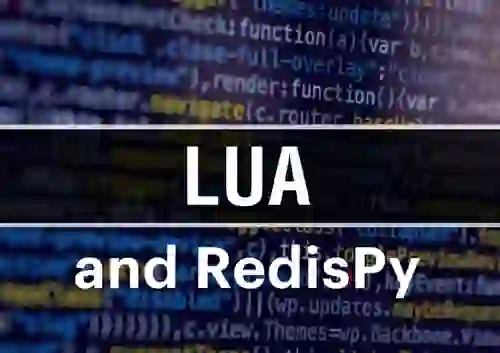 Bullet-Proofing Lua Scripts in RedisPy