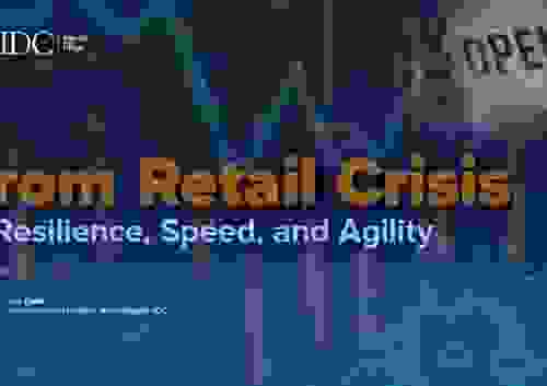 From Retail Crisis to Resilience, Speed, and Agility