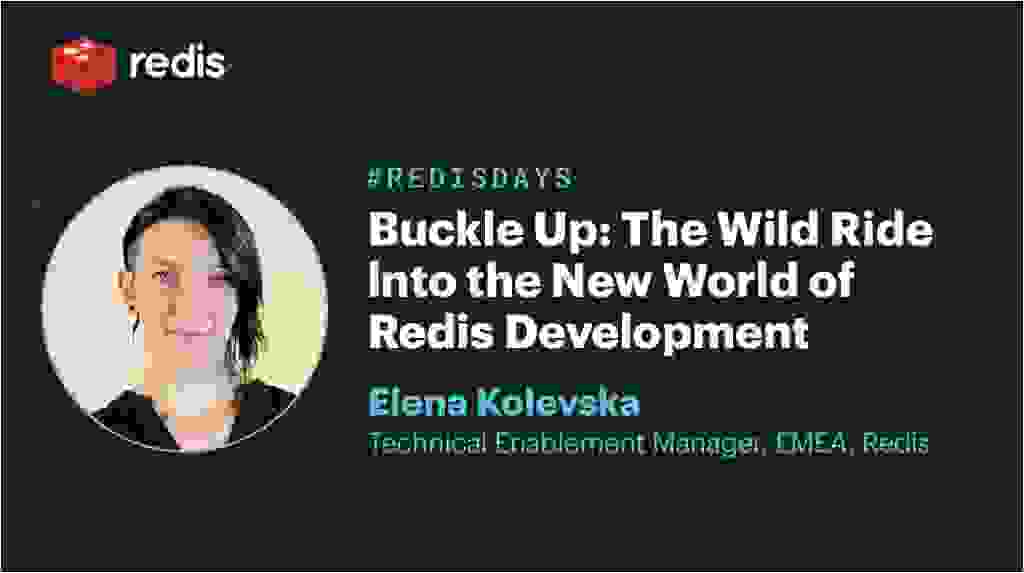 Buckle Up: The Wild Ride into the New World of Redis Development