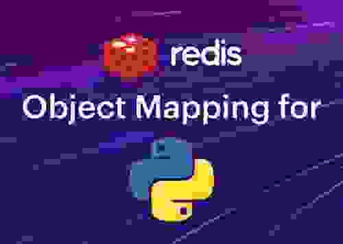 Redis | Object Mapping for Python