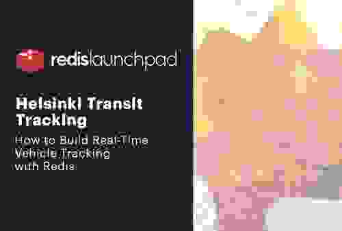 Redis LaunchPad | Helsinki Transit Tracking