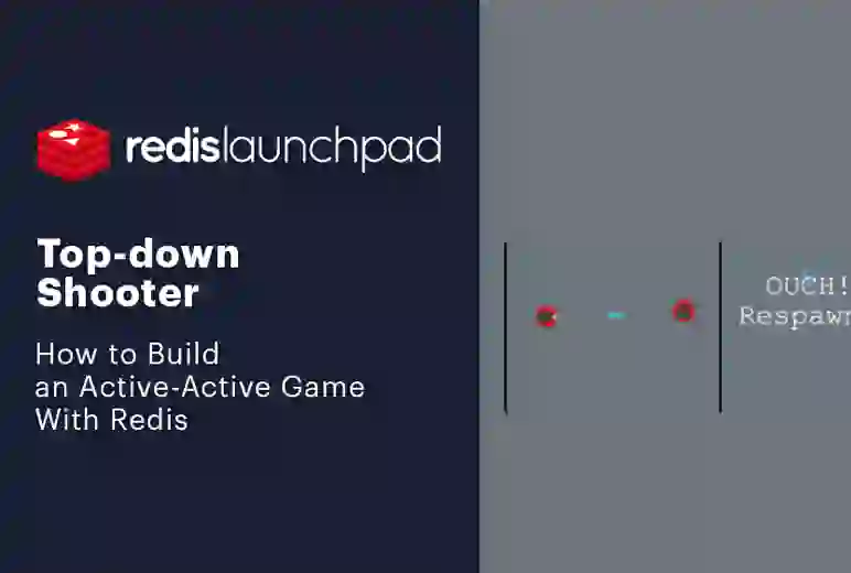 Redis LaunchPad | Top-down Shooter
