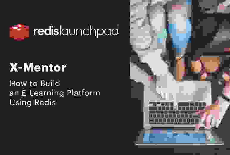 Redis LaunchPad | X-Mentor