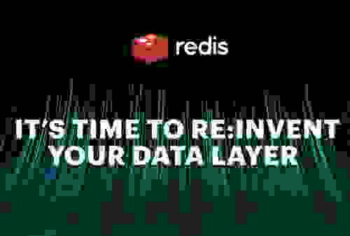 IT'S TIME TO RE:INVENT YOUR DATA LAYER