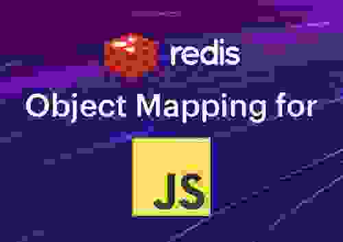 Introducing Redis OM for Node.js