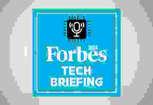 Forbes Tech Briefing