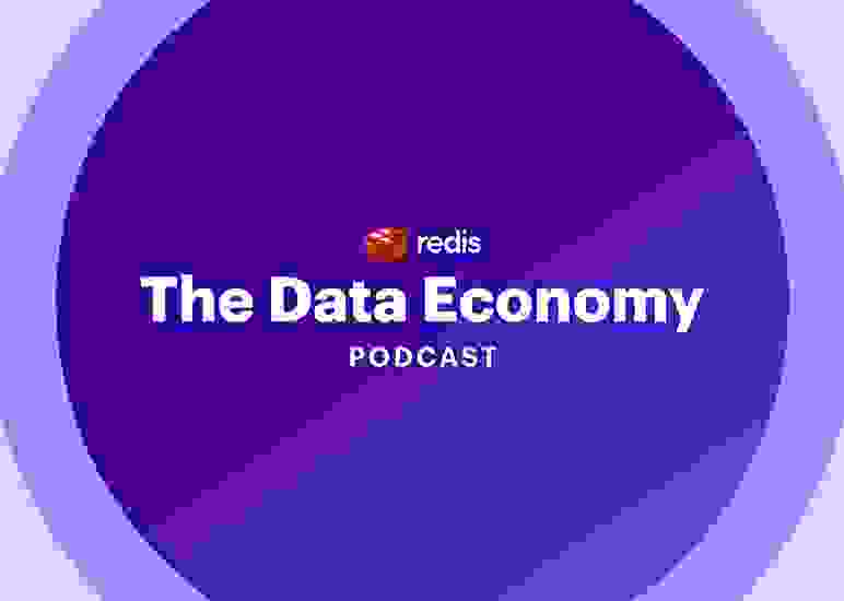 Redis | The Data Economy Podcast