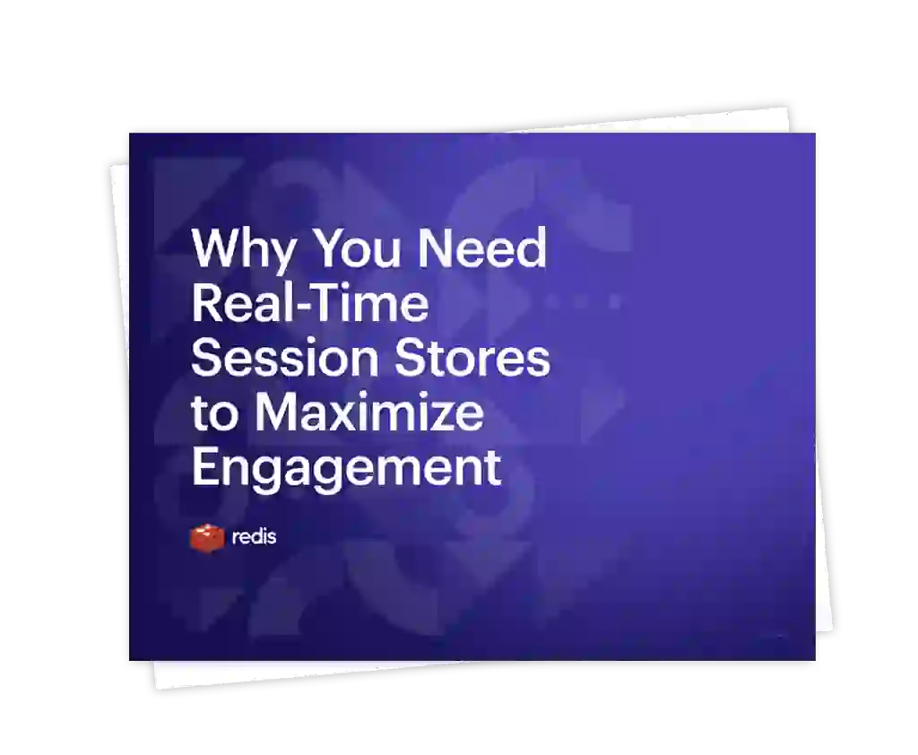 How Real-Time Session Stores Maximize Engagement