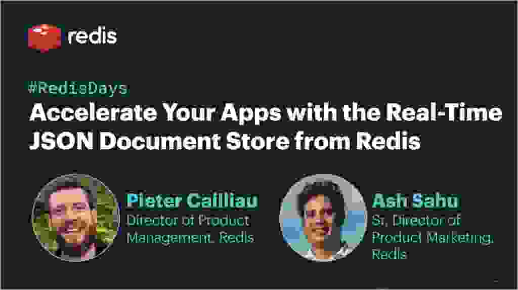Accelerate Your Apps with the Real-Time JSON Document Store from Redis