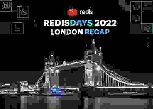 Redis RedisDays 2022 London Recap
