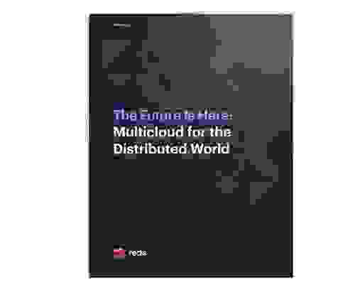 The Future Is Here: Multicloud for the Distributed World White Paper