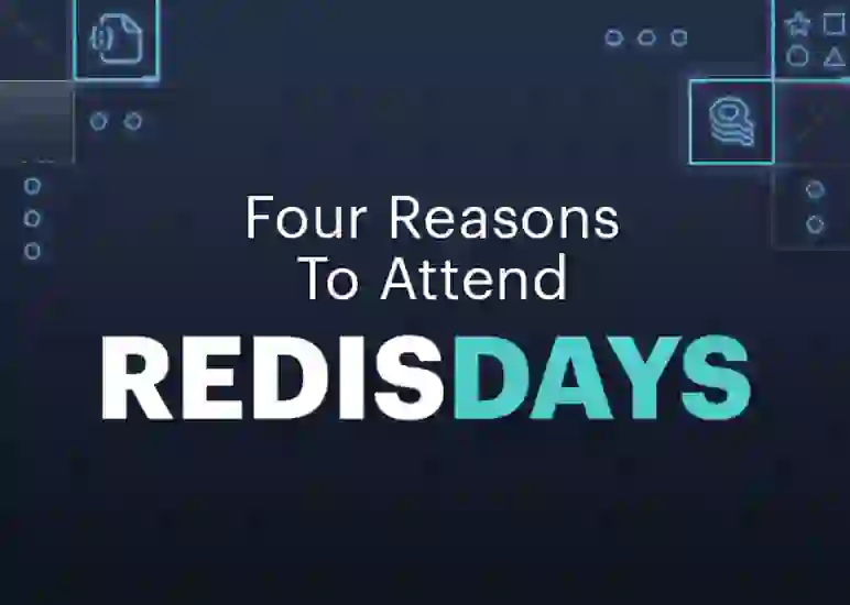 Four Reasons To Attend RedisDays