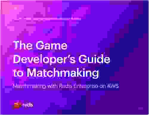 The Game Developer’s Guide to Matchmaking Ebook by Redis