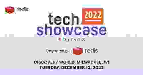 Tech Showcase 2022 by Nvisia | Discovery World, Milwaukee, WI | December 13, 2022