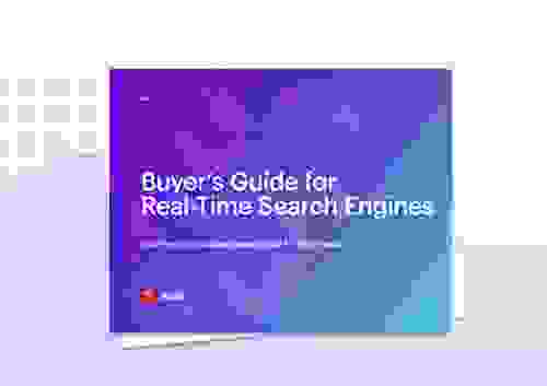 Buyer’s Guide for Real-Time Search Engines