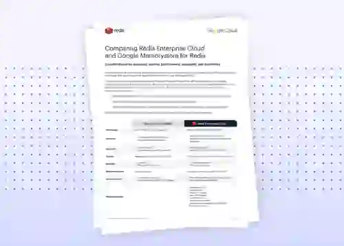 Redis White Paper | Comparing Redis Enterprise Cloud and Google Memorystore for Redis