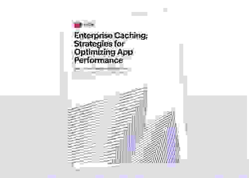 Redis E-Book | Enterprise Caching: Strategies for Optimizing App Performance
