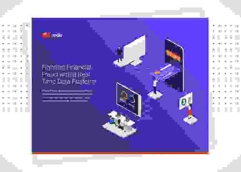 Redis White Paper | Fighting Financial Fraud with a Real-Time Data Platform