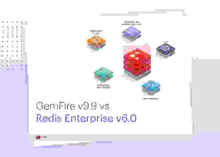 Redis White Paper | GemFire v9.9 vs Redis Enterprise v6.0