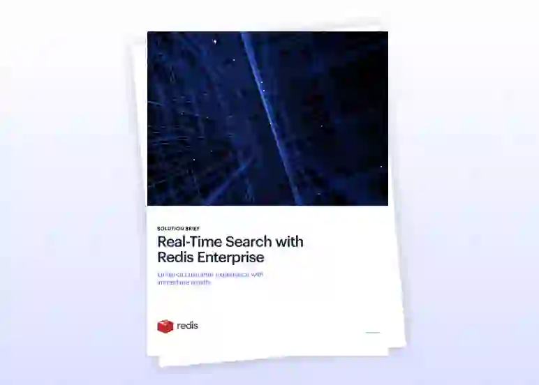 Redis Solution Brief | Real-Time Search with Redis Enterprise