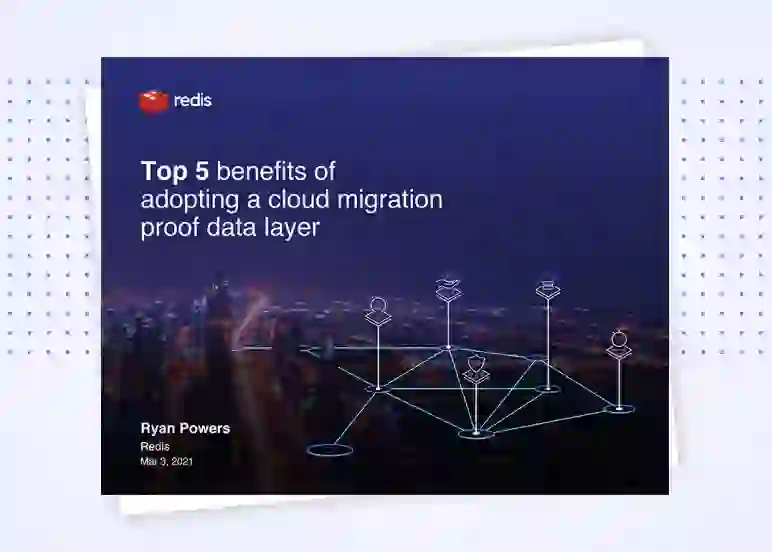 Redis E-Book | Top 5 Benefits of Adopting a Cloud Migration Proof Data Layer