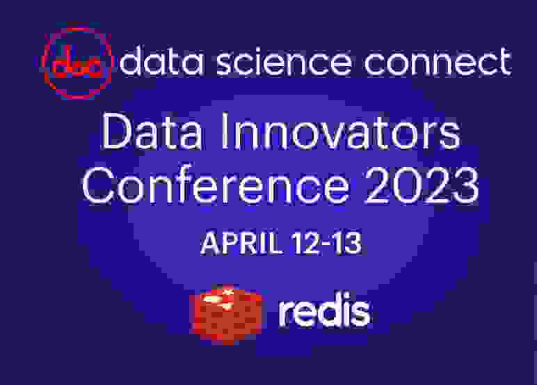 Redis Data Science Innovators Conference 2023