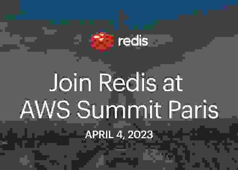 Redis AWS Summit Paris 2023