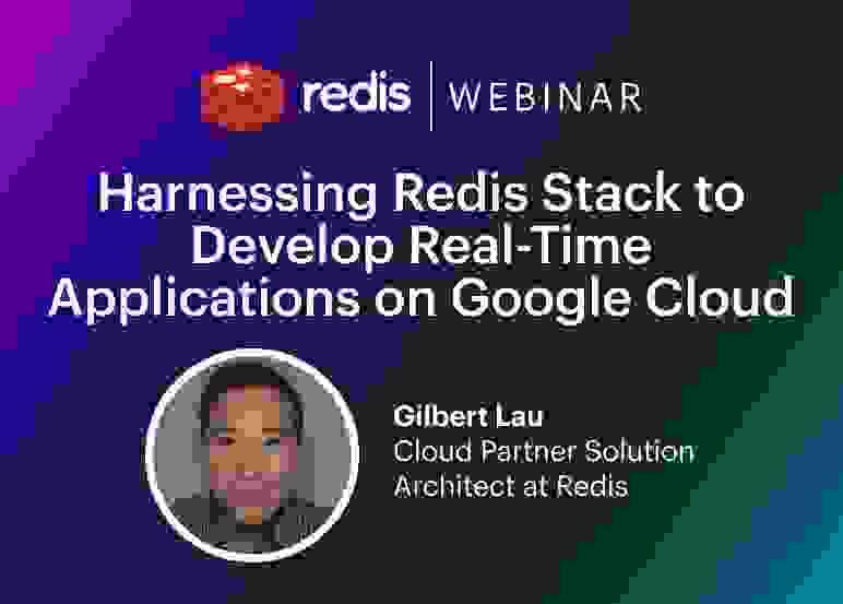 harnessing-redis-stack-to-develop-realtime-applications-on-google-cloud-pre-event-webinar-card