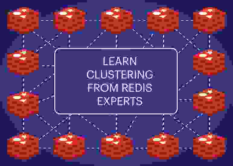 Learn Clustering From Redis Experts
