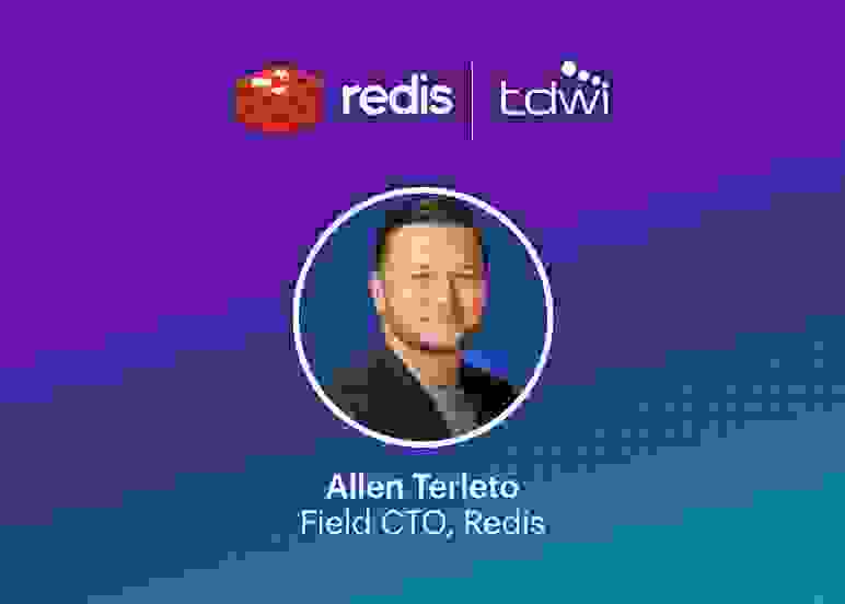 Redis & TDWI Virtual Summit | Allen Terleto