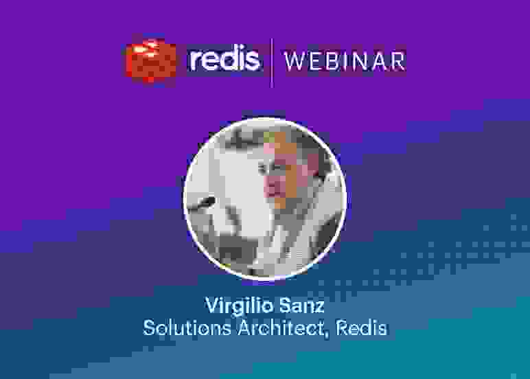 Redis Webinar | Virgilio Sanz