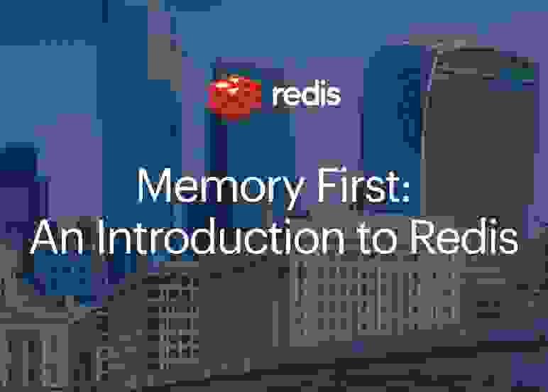 memory-first-an-introduction-to-redis-events-page-card-772x552